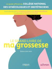 Le grand livre de ma grossesse - Édition 2019-2020
