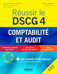 REUSSIR LE DSCG 4 - COMPTABILITE ET AUDIT - LES CONSEILS ET LES ASTUCES DES CORRECTEURS DE L'EPREUVE