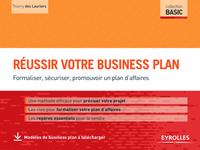 REUSSIR VOTRE BUSINESS PLAN - FORMALISER SECURISER PROMOUVOIR UN PLAN D AFFAIRES