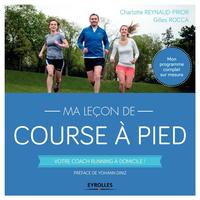 MA LECON DE COURSE A PIED - VOTRE COACH RUNNING A DOMICILE ! MON PROGRAMME COMPLET SUR MESURE.