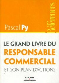 Le grand livre du Responsable Commercial et son plan d'actions