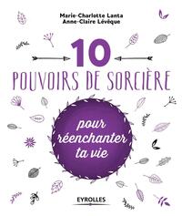 10 pouvoirs de sorcière pour réenchanter ta vie