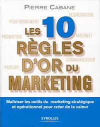 Les dix règles d'or du marketing