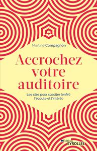 Accrochez votre auditoire