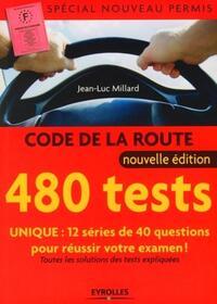 Code de la route - 480 tests - Spécial nouveau permis