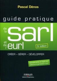 Guide pratique de la SARL et de l'EURL