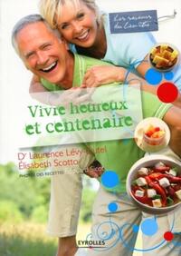 VIVRE HEUREUX ET CENTENAIRE
