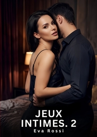 Jeux Intimes. 2
