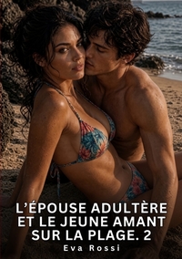 L'épouse adultère et le jeune amant sur la plage. 2