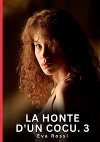 La Honte d'un Cocu. 3