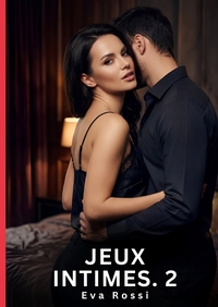 Jeux Intimes. 2