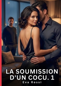 La Soumission d'un Cocu. 1
