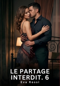 Le Partage Interdit. 6