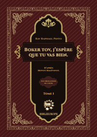 Boker tov, j'espere que tu vas bien. Hovot Halevavot