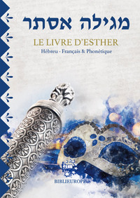 Meguilat Esther - Le livre d'Esther Hébreu Français et Phonétique