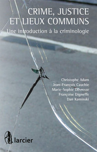 Crimes, justice et lieux communs