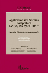 APPLICATION DES NORMES COMPTABLES IAS 32 , IAS 39 ET IFRS 7