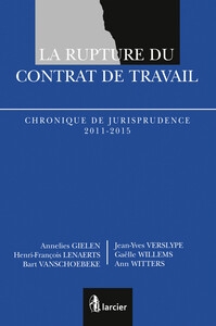 LA RUPTURE DU CONTRAT DE TRAVAIL