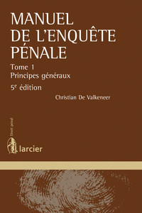 MANUEL DE L'ENQUETE PENALE