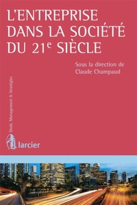 L'ENTREPRISE DANS LA SOCIETE DU 21E SIECLE