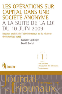 LES OPERATIONS SUR CAPITAL DANS UNE SOCIETE ANONYME A LA SUITE DE LA LOI DU 10 JUIN 2009