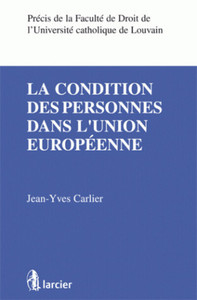 LA CONDITION DES PERSONNES DANS L'UNION EUROPEENNE