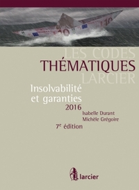 Code thématique Larcier - Insolvabilité et garanties