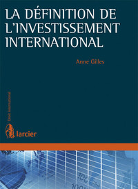 LA DEFINITION DE L'INVESTISSEMENT INTERNATIONAL