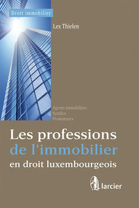 Les professions de l'immobilier en droit luxembourgeois