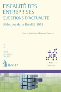 FISCALITE DES ENTREPRISES - QUESTIONS D'ACTUALITE