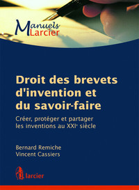 Droit des brevets d'invention et du savoir-faire