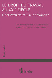 Le droit du travail au XXIe siècle