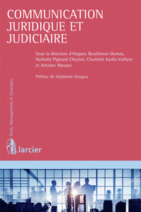 COMMUNICATION JURIDIQUE ET JUDICIAIRE DE L'ENTREPRISE