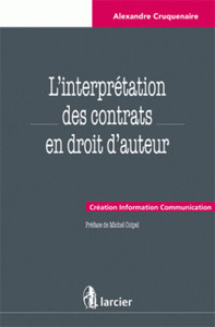 L'interprétation des contrats en droit d'auteur