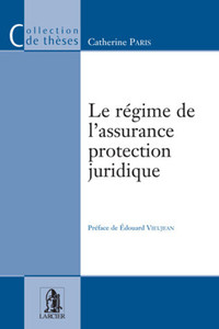 Le régime de l'assurance protection juridique