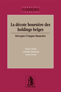 LA DECOTE BOURSIERE DES HOLDINGS BELGES : DECRYPTER L'ENIGME FINANCIERE