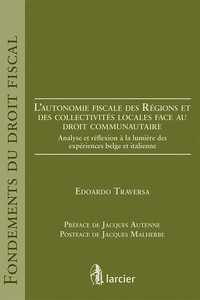 L'autonomie fiscale des Régions et des collectivités locales face au droit communautaire