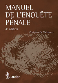 Manuel de l'enquête pénale