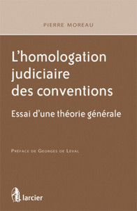 L'homologation judiciaire des conventions