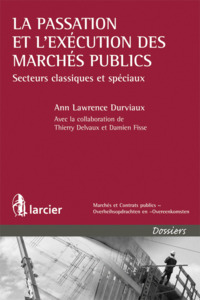 LA PASSATION ET L'EXECUTION DES MARCHES PUBLICS