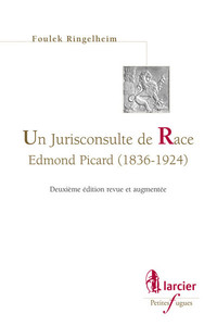 Un jurisconsulte de Race. Edmond Picard (1836-1924)