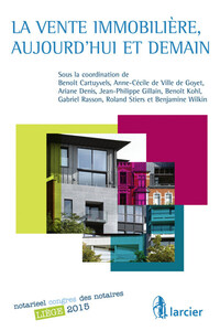 LA VENTE IMMOBILIERE, AUJOURD'HUI ET DEMAIN