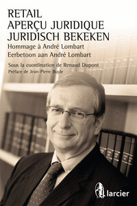 RETAIL - APERCU JURIDIQUE / JURIDISCH BEKEKEN