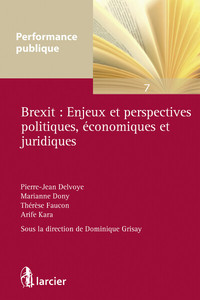 BREXIT : ENJEUX ET PERSPECTIVES POLITIQUES, ECONOMIQUES ET JURIDIQUES