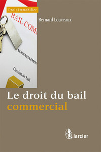 Le droit du bail commercial