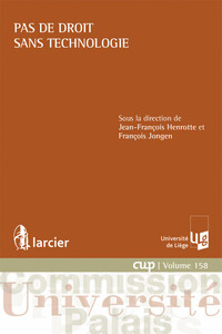 PAS DE DROIT SANS TECHNOLOGIE