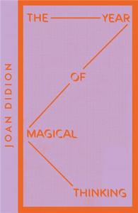 JOAN DIDION THE YEAR OF MAGICAL THINKING (COLLINS MODERN CLASSICS) /ANGLAIS