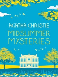 MIDSUMMER MYSTERIES