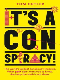 IT'S A CONSPIRACY!