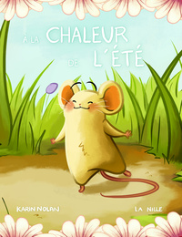 LES CONTES DES 4 SAISONS - T04 - A LA CHALEUR DE L'ETE
